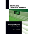 The Quality Calibration Handbook: Developing and Managing a Calibration Program
