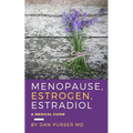 Menopause, Estrogen, Estradiol - A Medical Guide