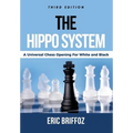 The HIPPO System: A Universal Chess Opening for White & Black