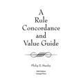 A Rule Concordance and Value Guide
