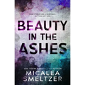 Beauty in the Ashes