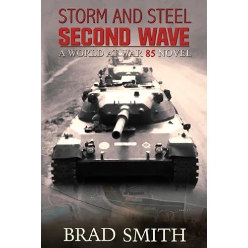 Storm and Steel Second Wave