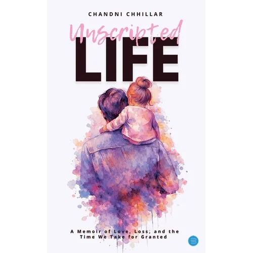 Unscripted life