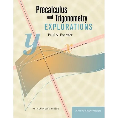 Precalculus and Trigonometry Explorations