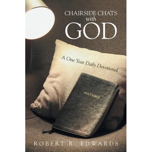 Chairside Chats with God: A One Year Daily Devotional