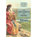 The Testament of Moses: Christian Apocrypha Series