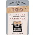 100 Notes of Love to Affirm Your Marriage: Prayers to Share (Shareable Messages of Encouragement with a Prayer, Scripture, and Inspirational Quote)