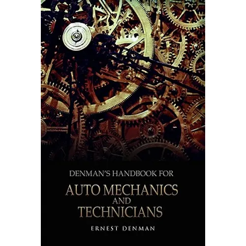 Denman's Handbook for Auto Mechanics and Technicians
