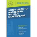 Study Guide to Macbeth by William Shakespeare