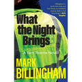 What the Night Brings: A Tom Thorne Novel