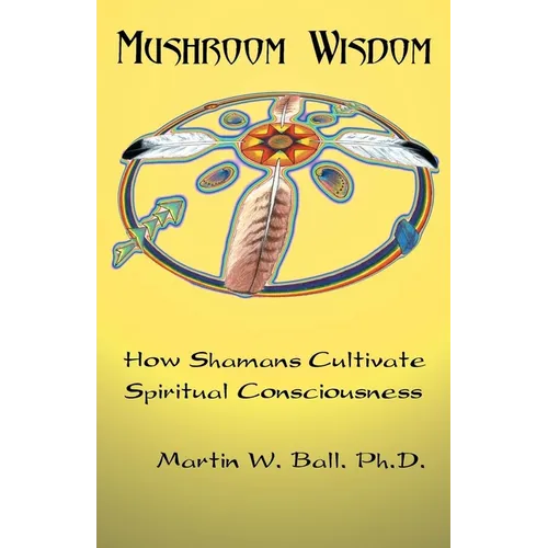 Mushroom Wisdom: Cultivating Spiritual Consciousness