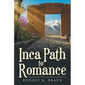 Inca Path to Romance