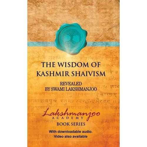 The Wisdom of Kashmir Shaivism