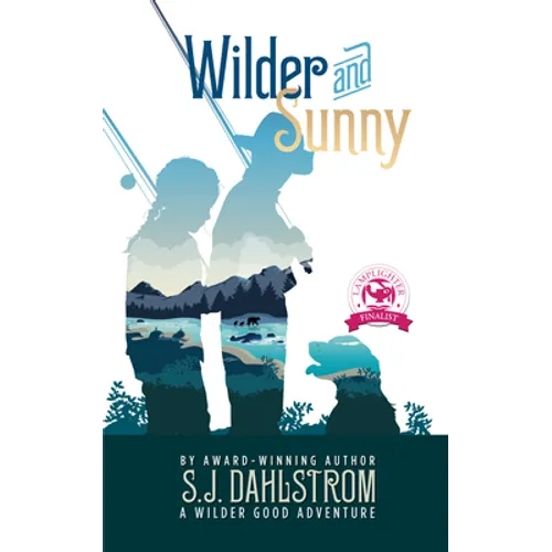 Wilder and Sunny: The Adventures of Wilder Good #3