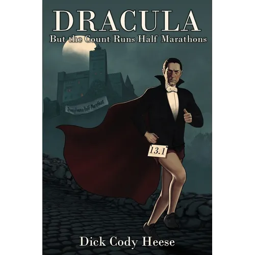 Dracula: But The Count Runs Half Marathons