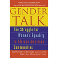 Gender Talk: The Struggle For Women's Equality in African American Communities