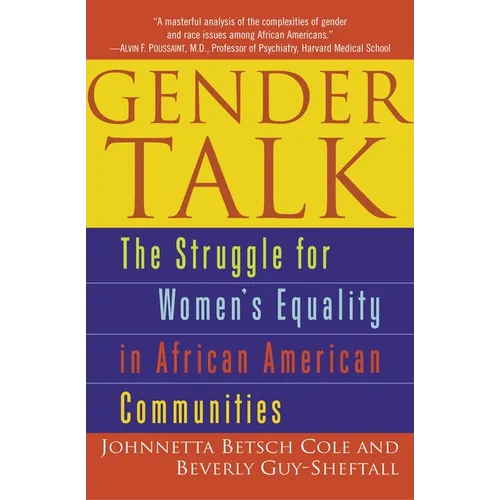 Gender Talk: The Struggle For Women's Equality in African American Communities