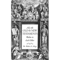 How The OLD & NEW Testaments Relate To Each Other