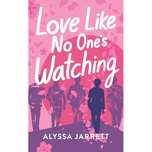 Love Like No One's Watching