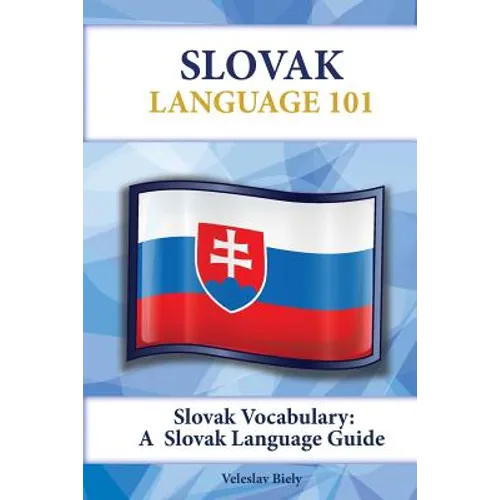 Slovak Vocabulary: A Slovak Language Guide