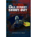 The Hall Street Shoot-Out