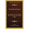 The Book Of Enoch: Translated From The Ethiopic, With Introduction And Notes (1882)