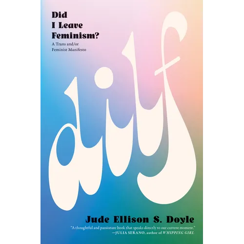 Dilf: Did I Leave Feminism?