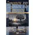 Tomorrow, and Tomorrow, and Tomorrow