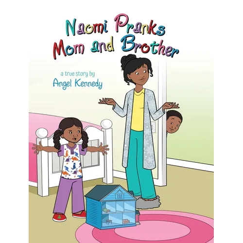Naomi Pranks Her Mom and Brother