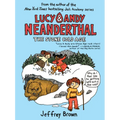 Lucy & Andy Neanderthal: The Stone Cold Age