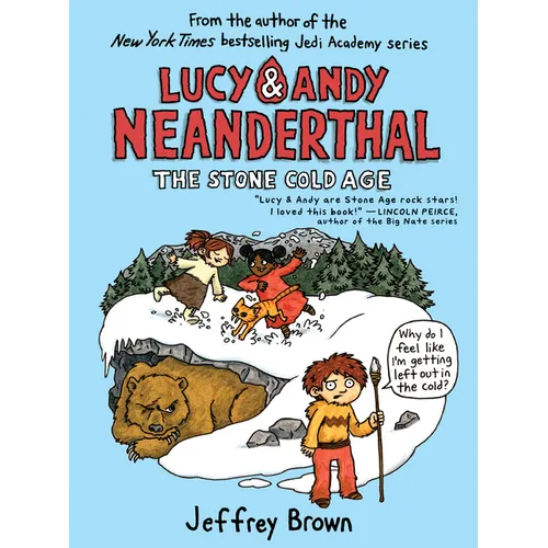 Lucy & Andy Neanderthal: The Stone Cold Age