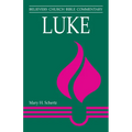 Luke: Believers Church Bible Commentary