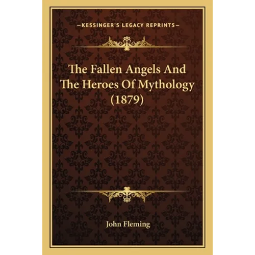 The Fallen Angels And The Heroes Of Mythology (1879)