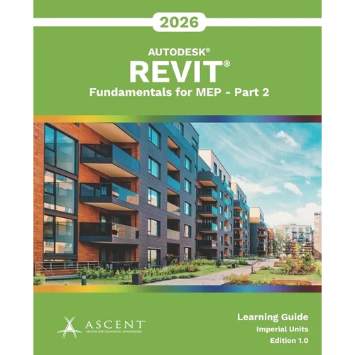 Autodesk Revit 2026: Fundamentals for MEP - Part 2 (Imperial Units)