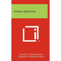 Strong Medicine