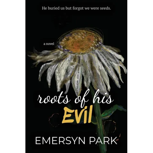 Roots of His Evil