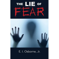 The Lie of Fear