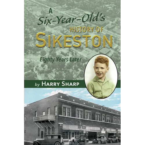 A Six-Year Old's History of Sikeston