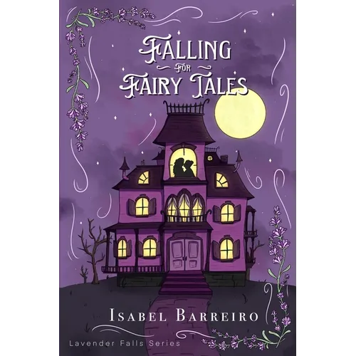 Falling For Fairy Tales