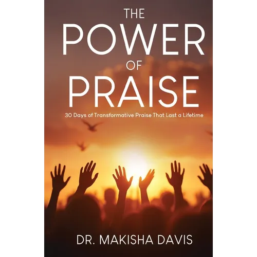 The Power Of Praise