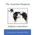 The Australian Shepherd Judging Compendium