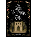 The Secret of White Stone Gate