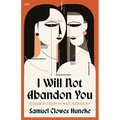 I Will Not Abandon You: Queer Women in Nazi Germany
