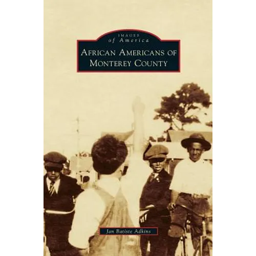 African Americans of Monterey County