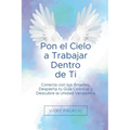 Pon el Cielo a Trabajar Dentro de Ti