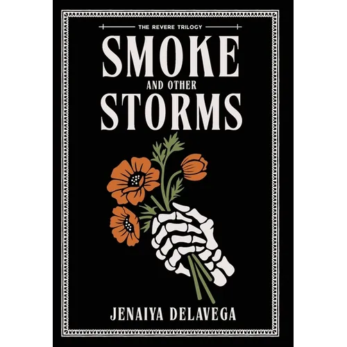 Smoke and Other Storms