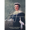 Lena: Silver Queen of the Gilded Age
