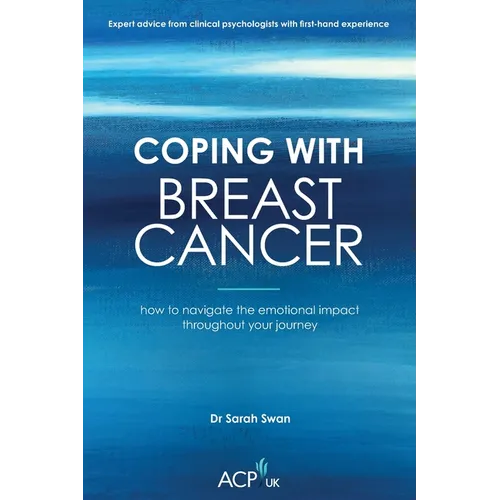 Coping With Breast Cancer: How to Navigate the emotional impact throughout your journey