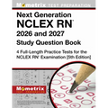 Next Generation NCLEX RN 2026 and 2027 Study Question Book - 4 Full-Length Practice Tests for the NCLEX RN Examination: [5th Edition]
