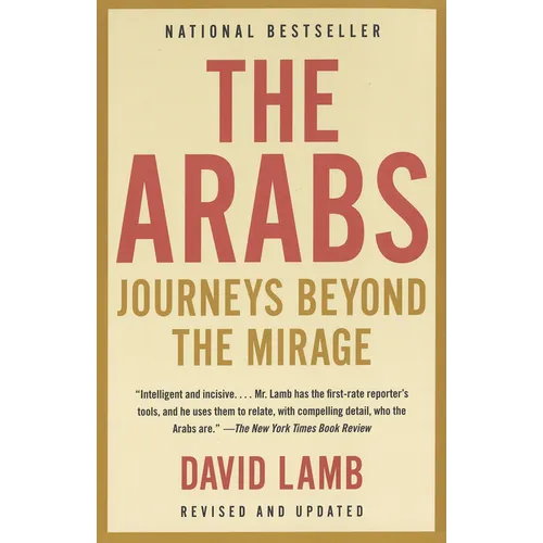 The Arabs: Journeys Beyond the Mirage